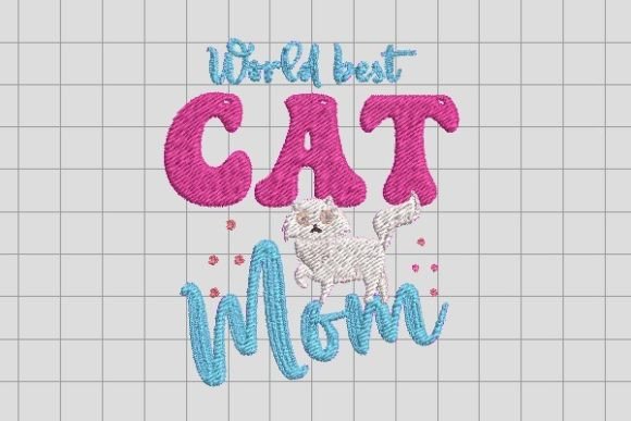 Review: World Best Cat Mom Ever Embroidery File